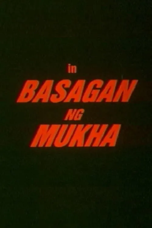 Basagan ng Mukha (movie)