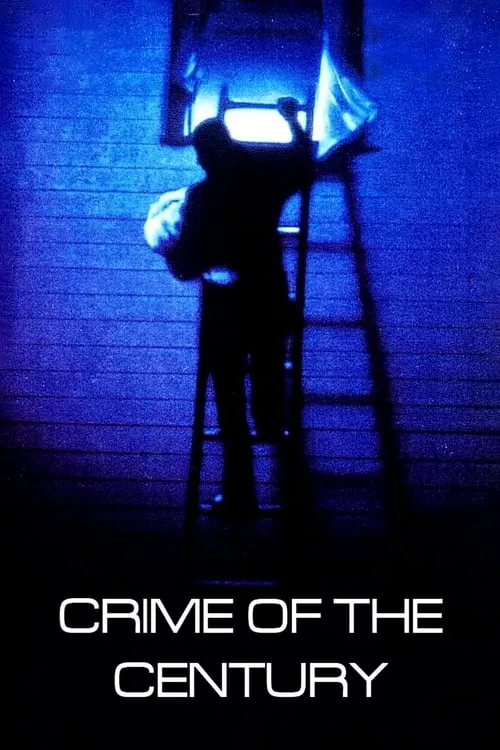 Crime of the Century (фильм)