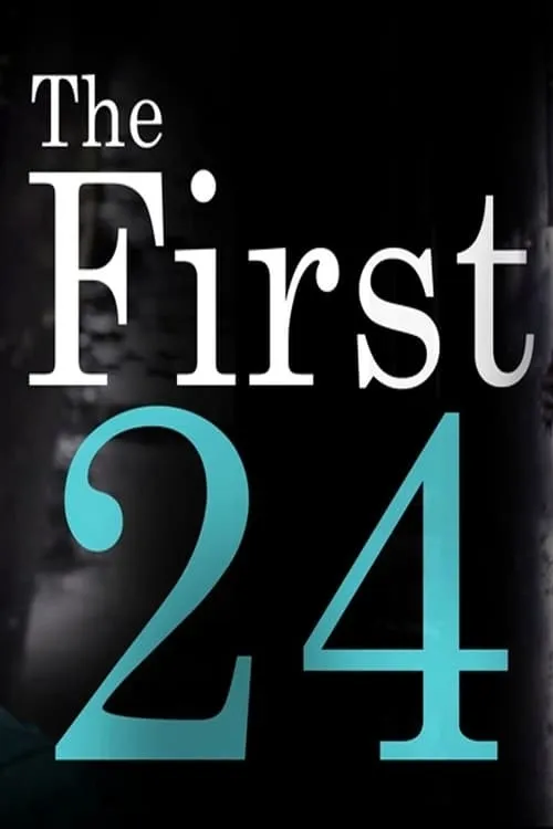 The First 24 (movie)