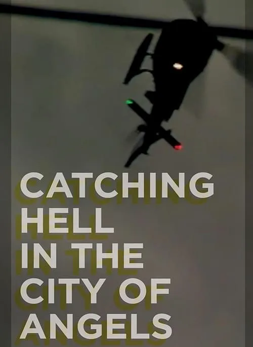 Catching Hell in the City of Angels (movie)