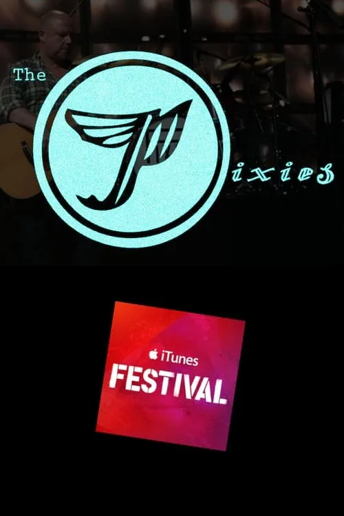 Pixies - Live at iTunes Festival (movie)