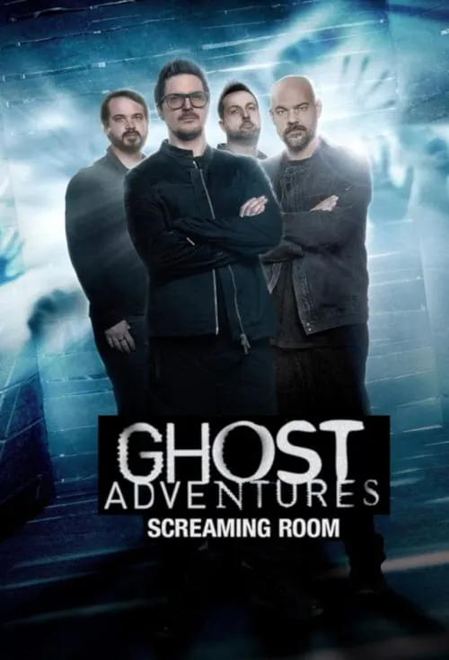 Ghost Adventures: Screaming Room (series)