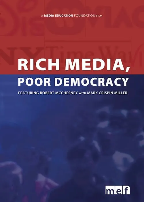 Rich Media, Poor Democracy (movie)