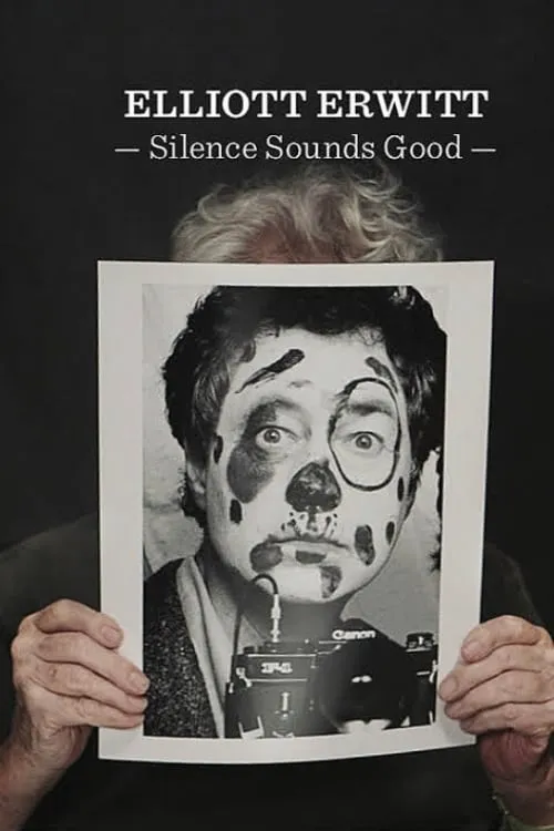 Elliott Erwitt - Silence Sounds Good (movie)