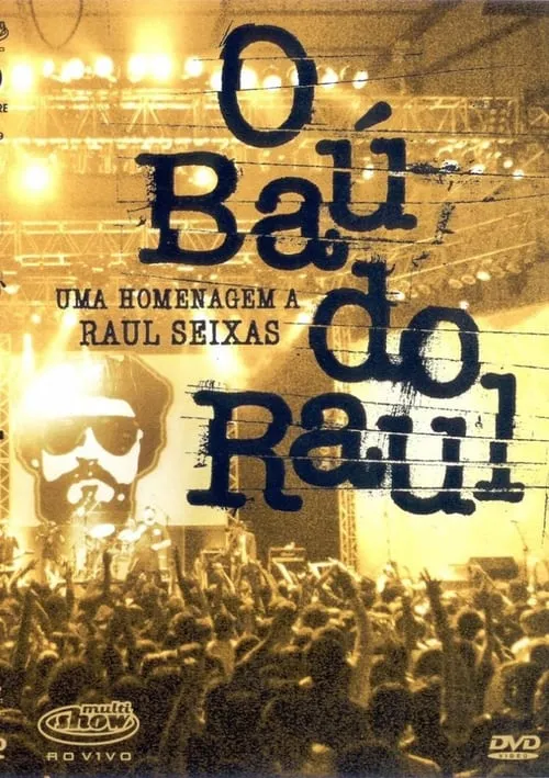 O Baú do Raul - Uma Homenagem a Raul Seixas (movie)