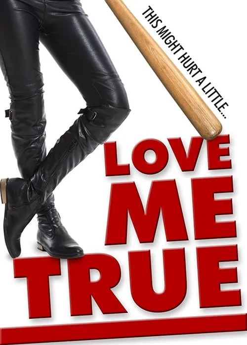 Love Me True (фильм)