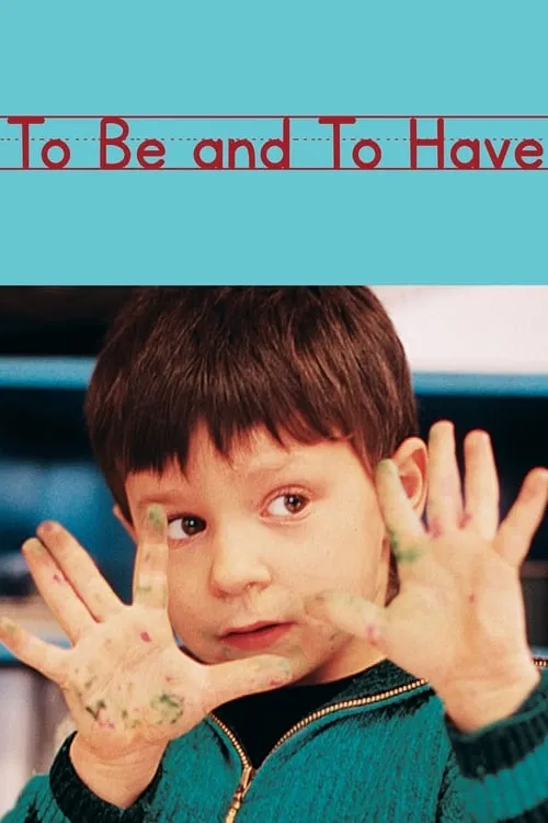 To Be and to Have (movie)