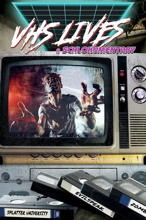 VHS Lives: A Schlockumentary (movie)