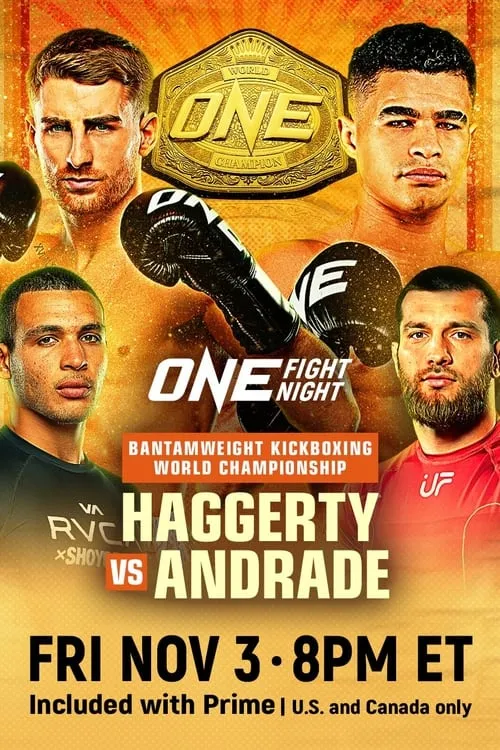 ONE Fight Night 16: Haggerty vs. Andrade (movie)