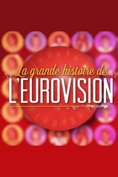 La Grande Histoire de l'Eurovision (фильм)