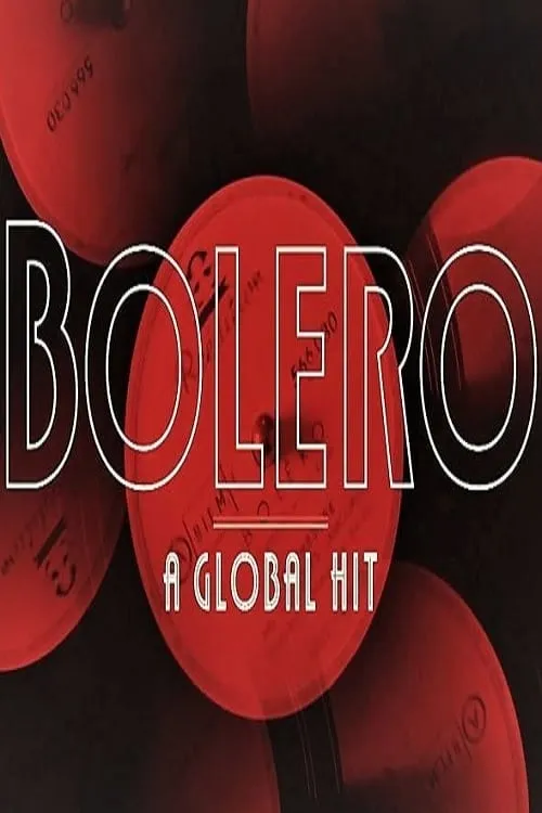 Bolero: A Global Hit (фильм)