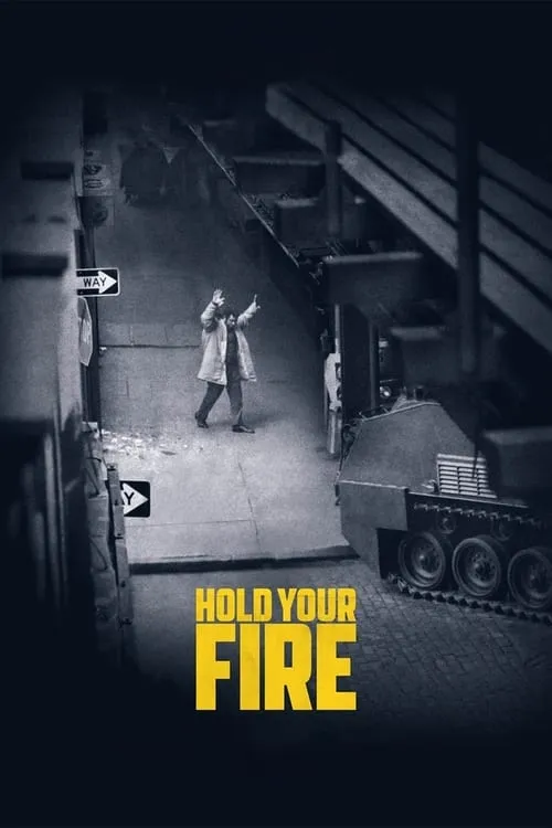 Hold Your Fire (movie)