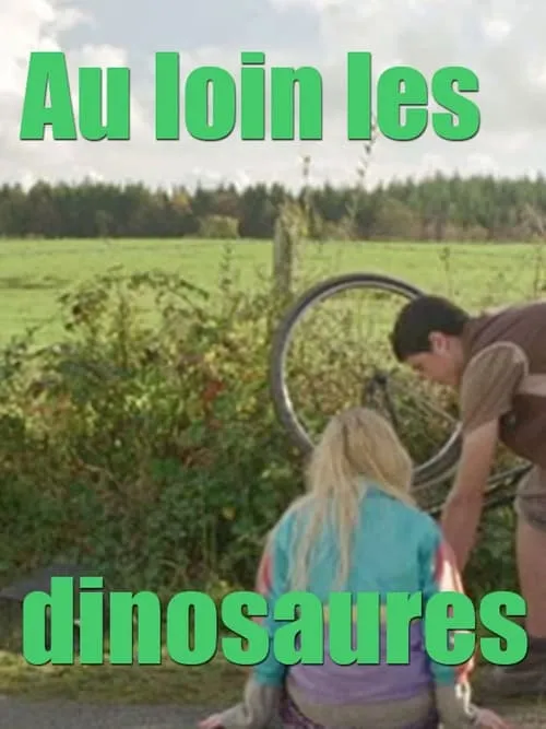 Au loin les dinosaures (фильм)