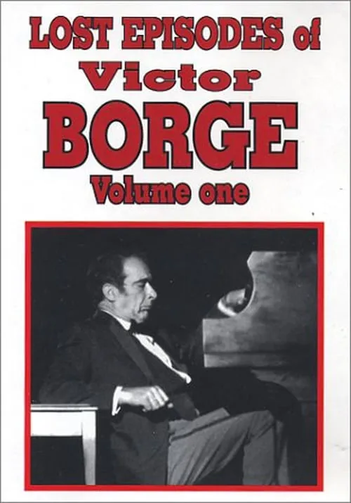 Lost Episodes of Victor Borge - Volume One (movie)