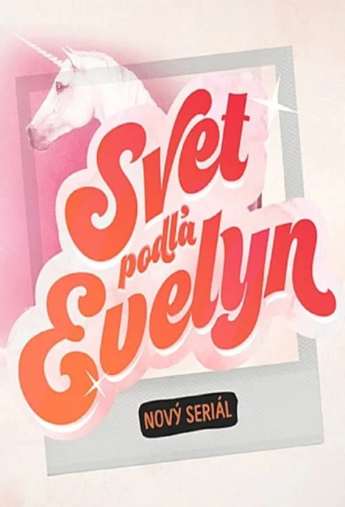 Svet podľa Evelyn (сериал)