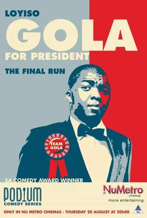 Loyiso Gola For President: Final Run (movie)