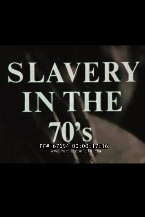 Slavery In The 70's (фильм)