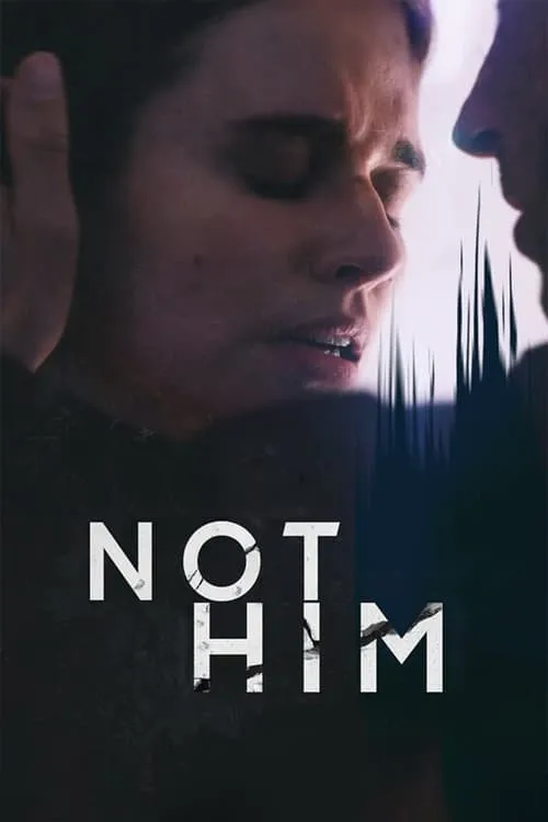 Not Him (фильм)