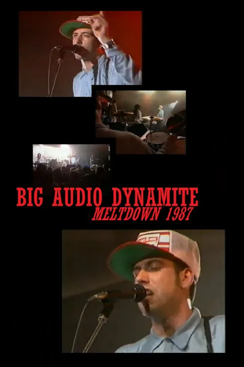 Big Audio Dynamite: Meltdown 1987 (movie)