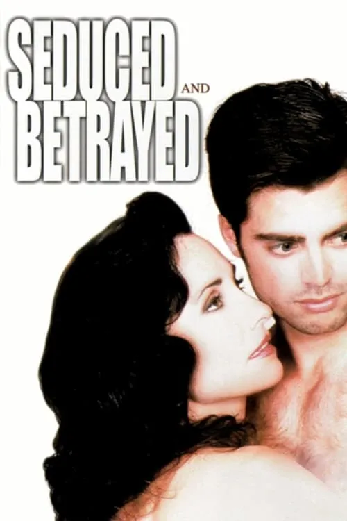 Seduced and Betrayed (movie)