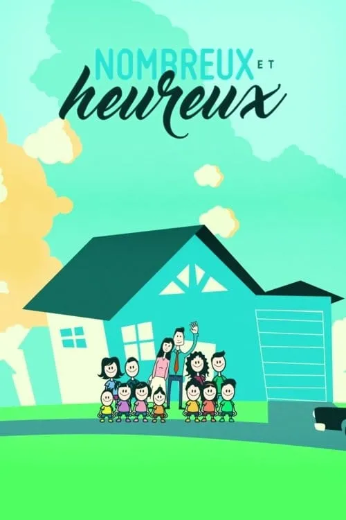 Nombreux et heureux (сериал)