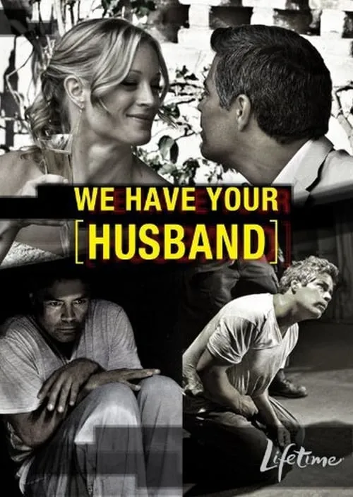 We Have Your Husband (movie)