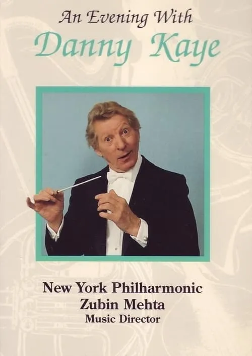 An Evening with Danny Kaye and the New York Philharmonic (movie)