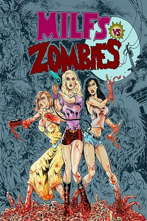 Milfs vs. Zombies (movie)