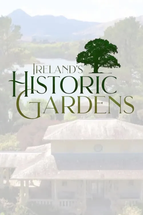 Ireland's Historic Gardens (сериал)