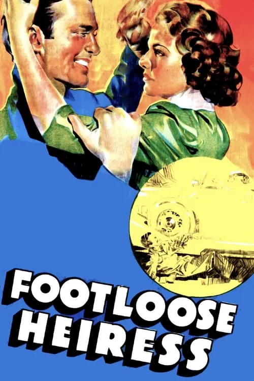 The Footloose Heiress (movie)