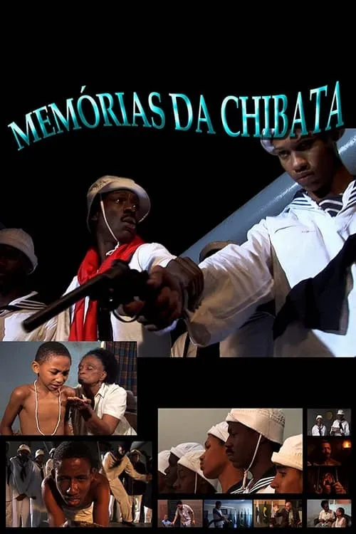 Memórias da Chibata (movie)