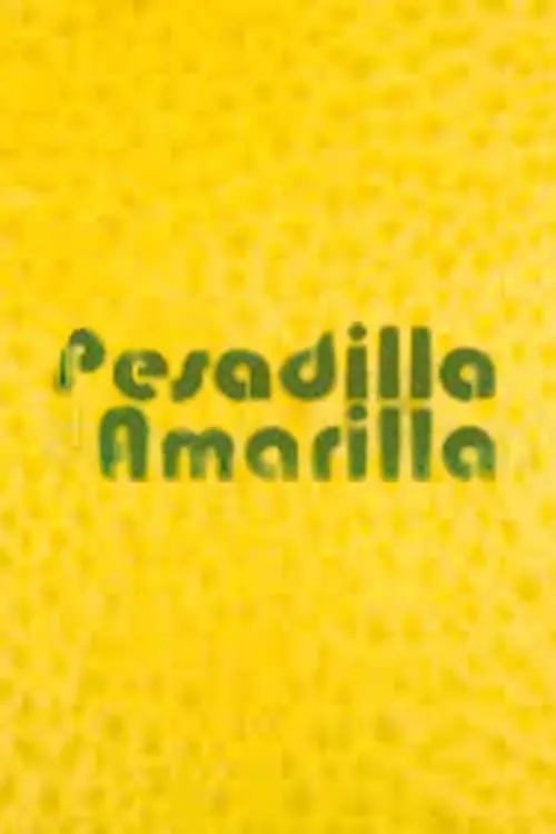 Pesadilla Amarilla (movie)