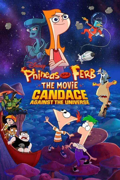 Phineas and Ferb the Movie: Candace Against the Universe (movie)