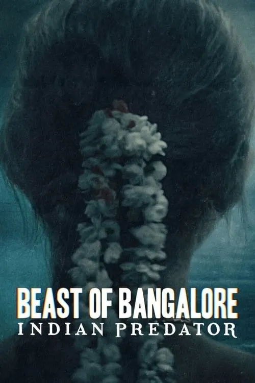 Beast of Bangalore: Indian Predator (series)