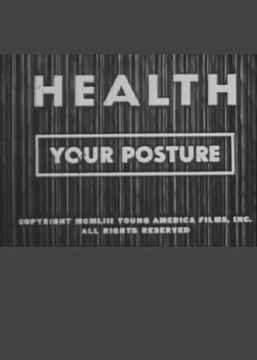 Health: Your Posture (movie)