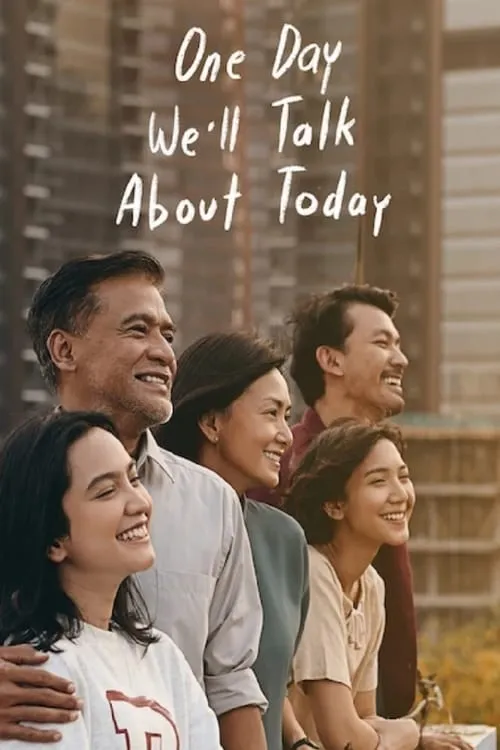 One Day We'll Talk About Today (movie)