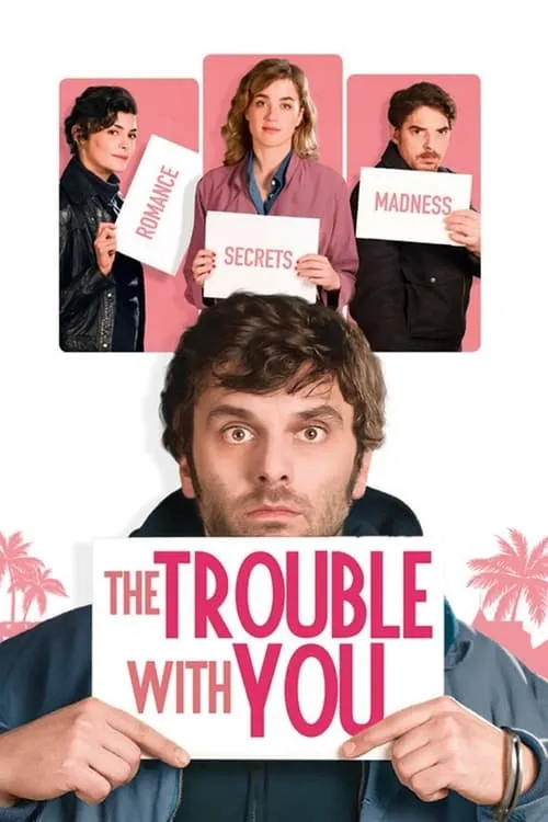 The Trouble with You (movie)