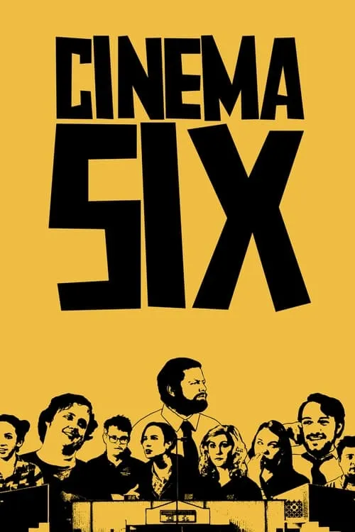 Cinema Six (movie)