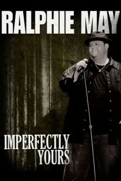 Ralphie May: Imperfectly Yours (movie)