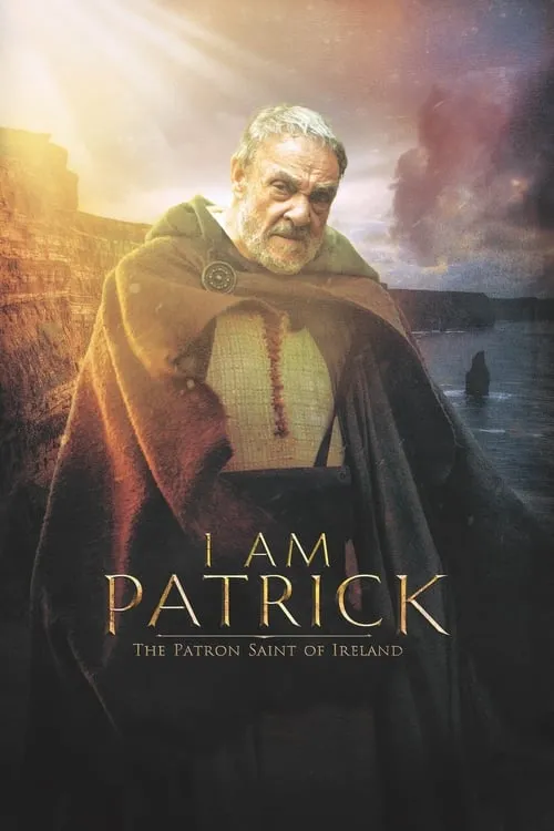 I Am Patrick: The Patron Saint of Ireland (movie)