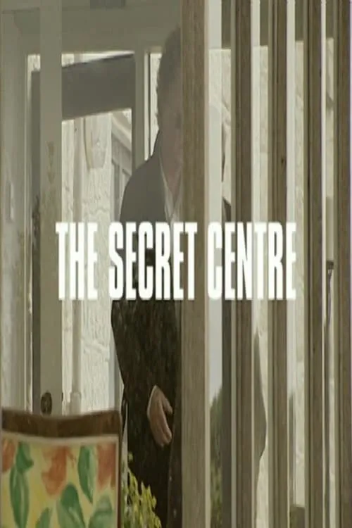 The Secret Centre (movie)