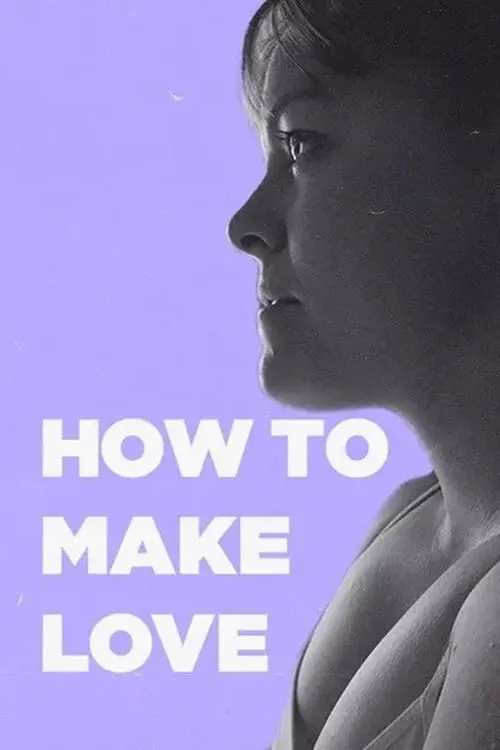 How to Make Love (фильм)