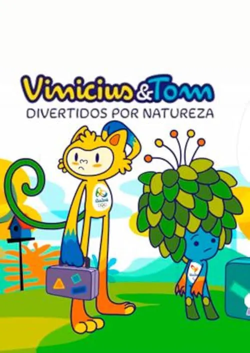 Vinicius e Tom - Divertidos por Natureza