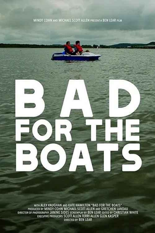 Bad for the Boats (фильм)