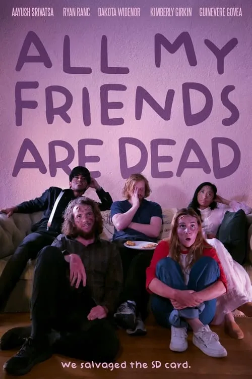 All My Friends Are Dead (фильм)