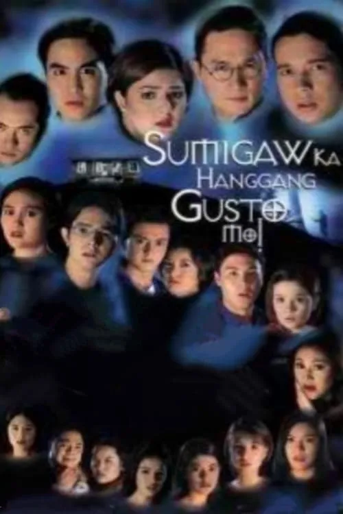 Sumigaw Ka Hanggang Gusto Mo (movie)