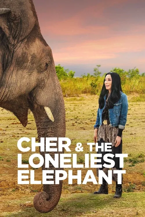 Cher & the Loneliest Elephant (movie)