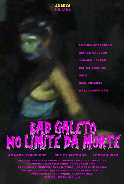 Bad Galeto: No Limite da Morte