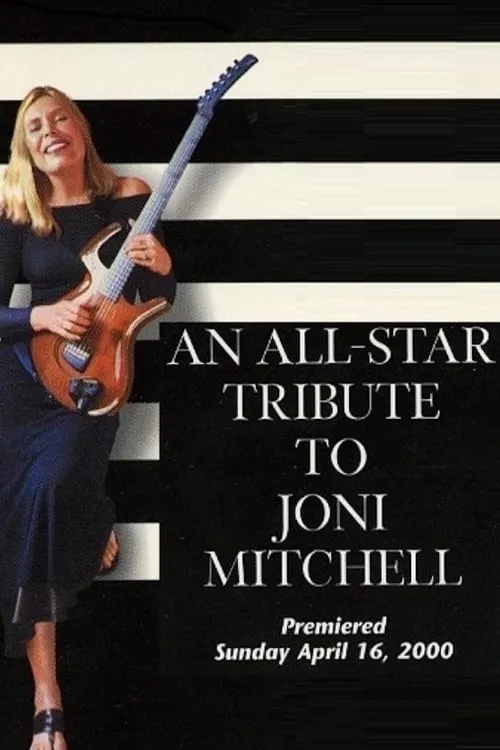 An All-Star Tribute to Joni Mitchell (movie)