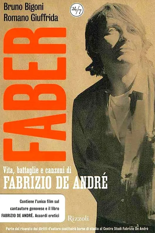 Faber. Vita, battaglie e canzoni di Fabrizio De André. (movie)